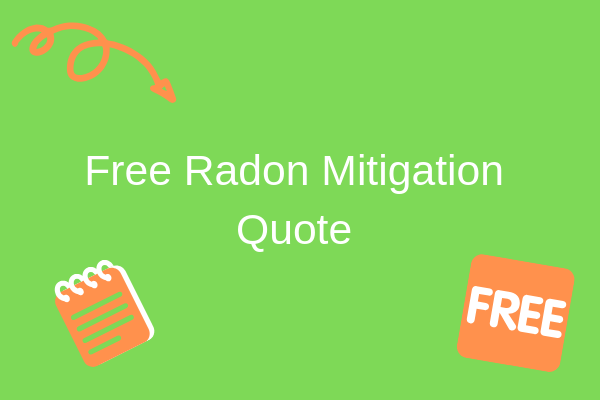 Free Radon Mitigation Quote
